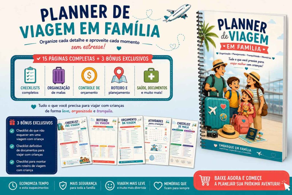 Planner de viagem em família para organizar viagens com crianças, checklists, roteiro, orçamento e documentos